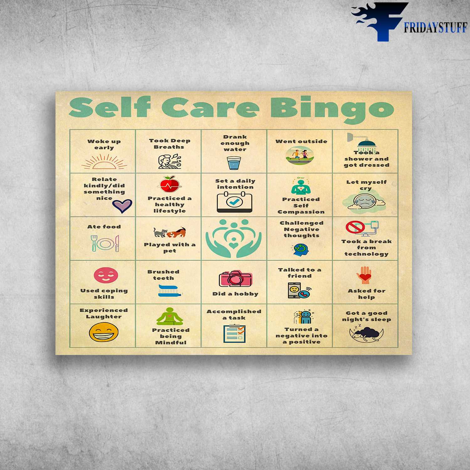 Self Care Bingo - Wake Up Early, Took Deep Breaths, Drink Enough Water, Went Outside, Took A Shower And Got Dressed, Relate Kindly, Did Something Nice, Practiced A healthy Lifestyle