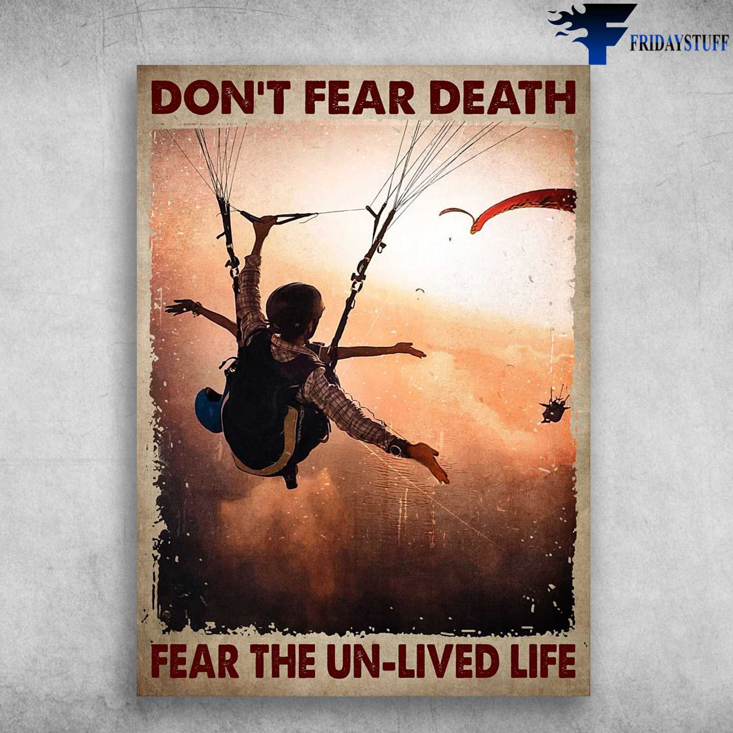 Skydiving Poster - Don't Fear Death, Fear The Un-Lived Life, Extreme Sport