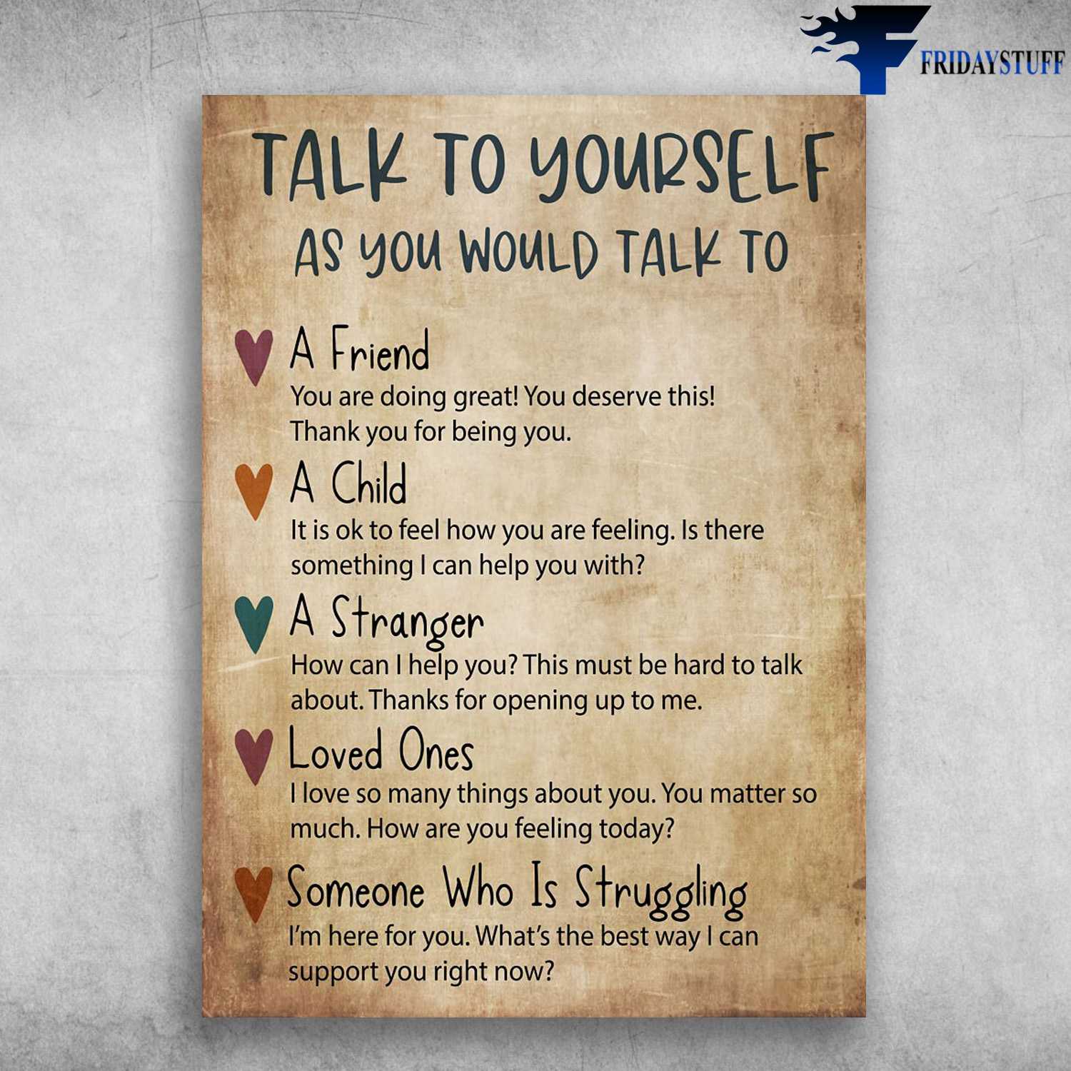 Social Worker - Talk To Yourself, As You Would Talk To A Friend, You Are Doing Great, You Deserve This, Thank You For Being You, A Child, It Is Ok To Feel How You Are Feeling