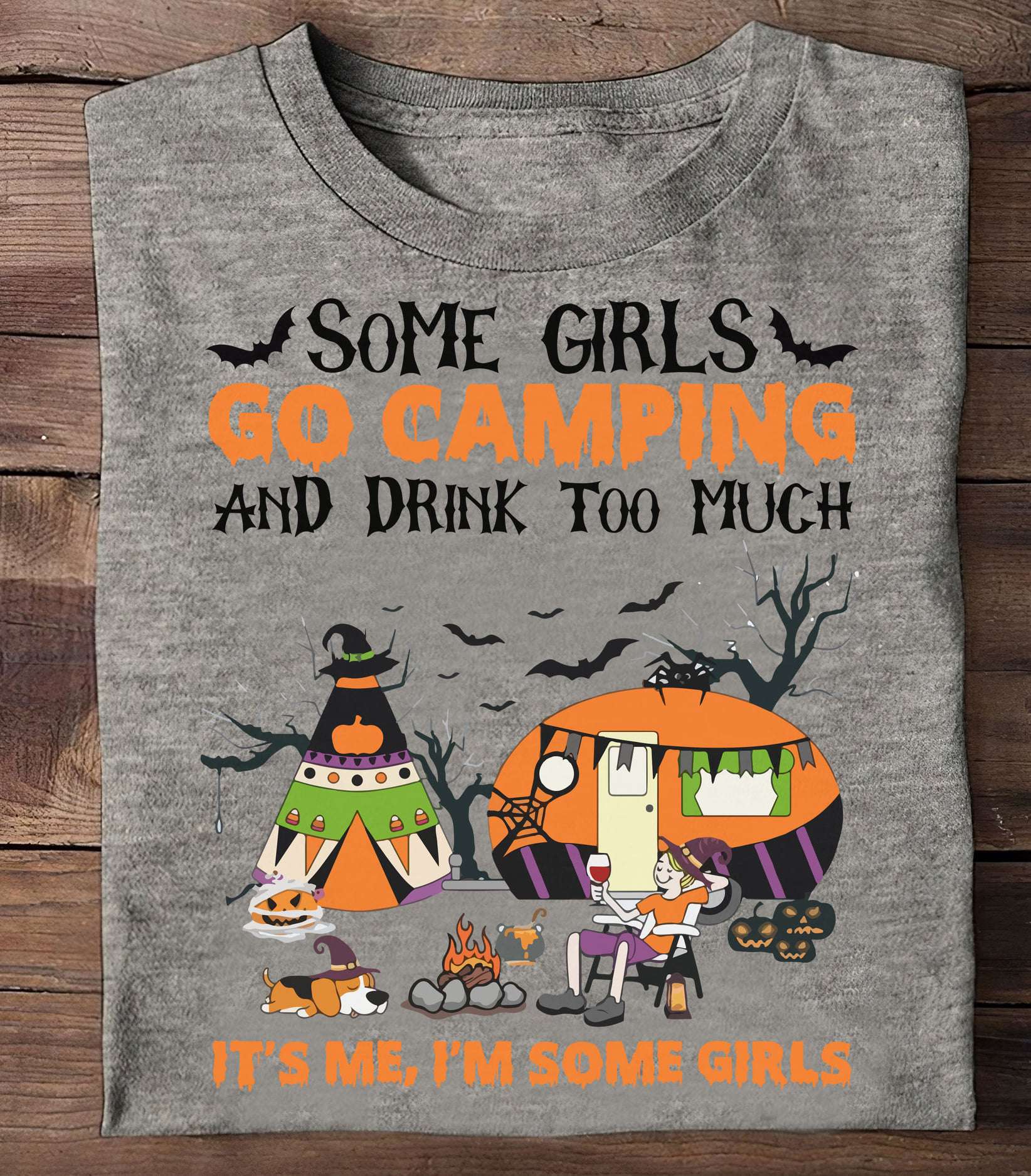 Some girls go camping and drink too much - Drinking and camping kinda girl, girl and beagle dog