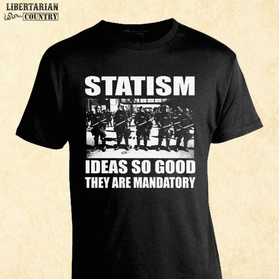 Statism ideas so good they are mandatory - Statism concentration of economic control