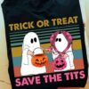 Trick or treat, save the tits - Breast cancer awareness, halloween white ghost costume