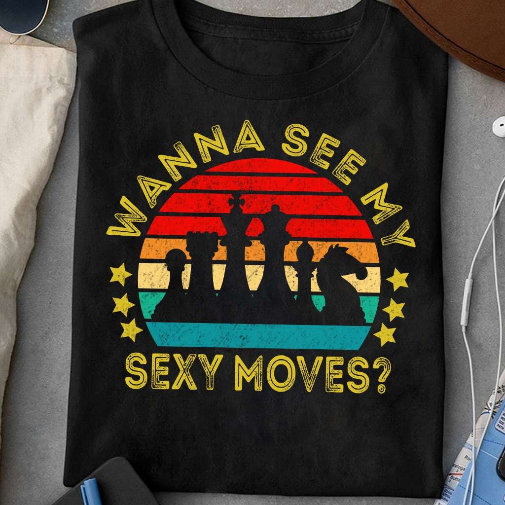 Wanna see my sexy moves - Play chess, chess sexy moves
