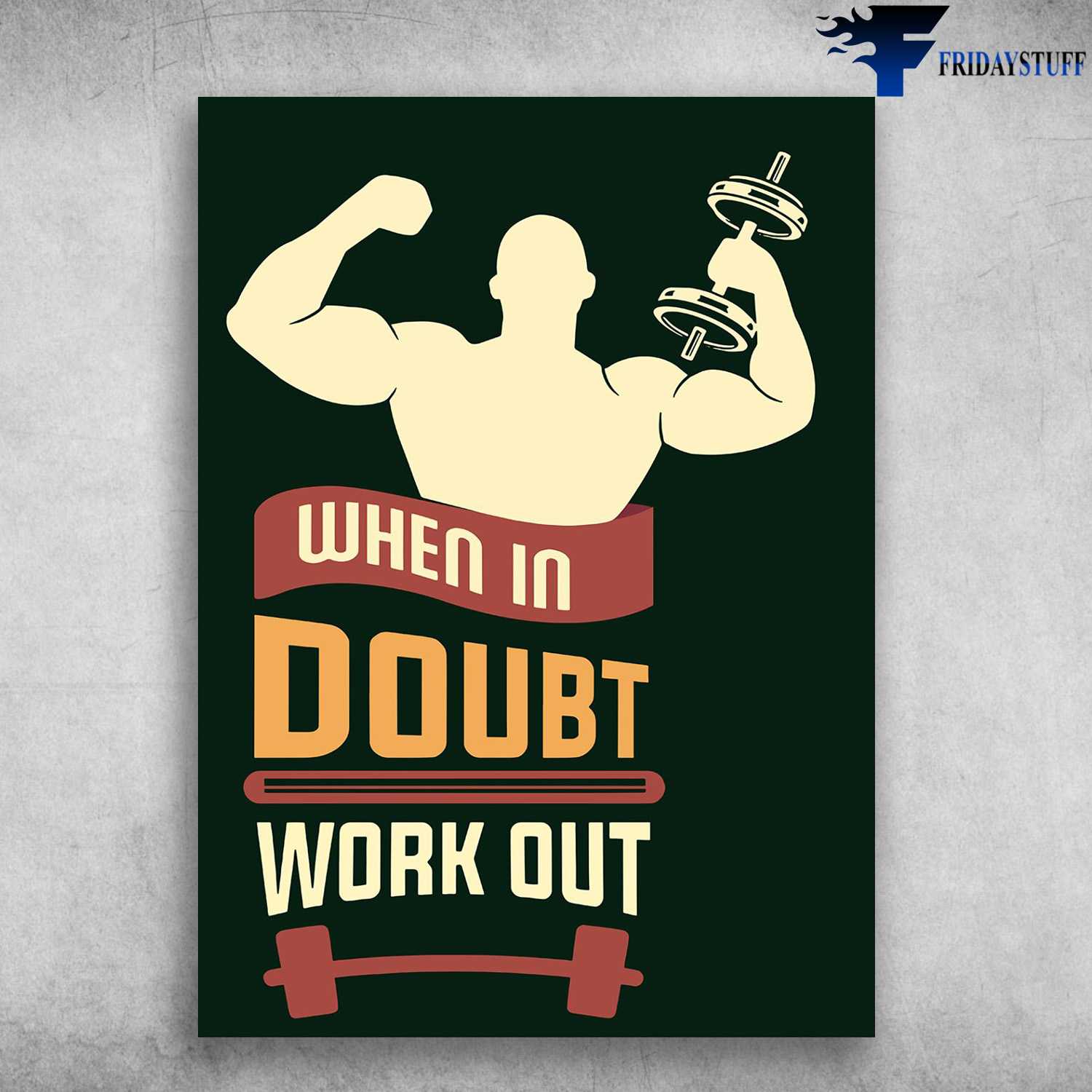 Weightlifting Man - When In Doubt, Work Out, Gym Lover