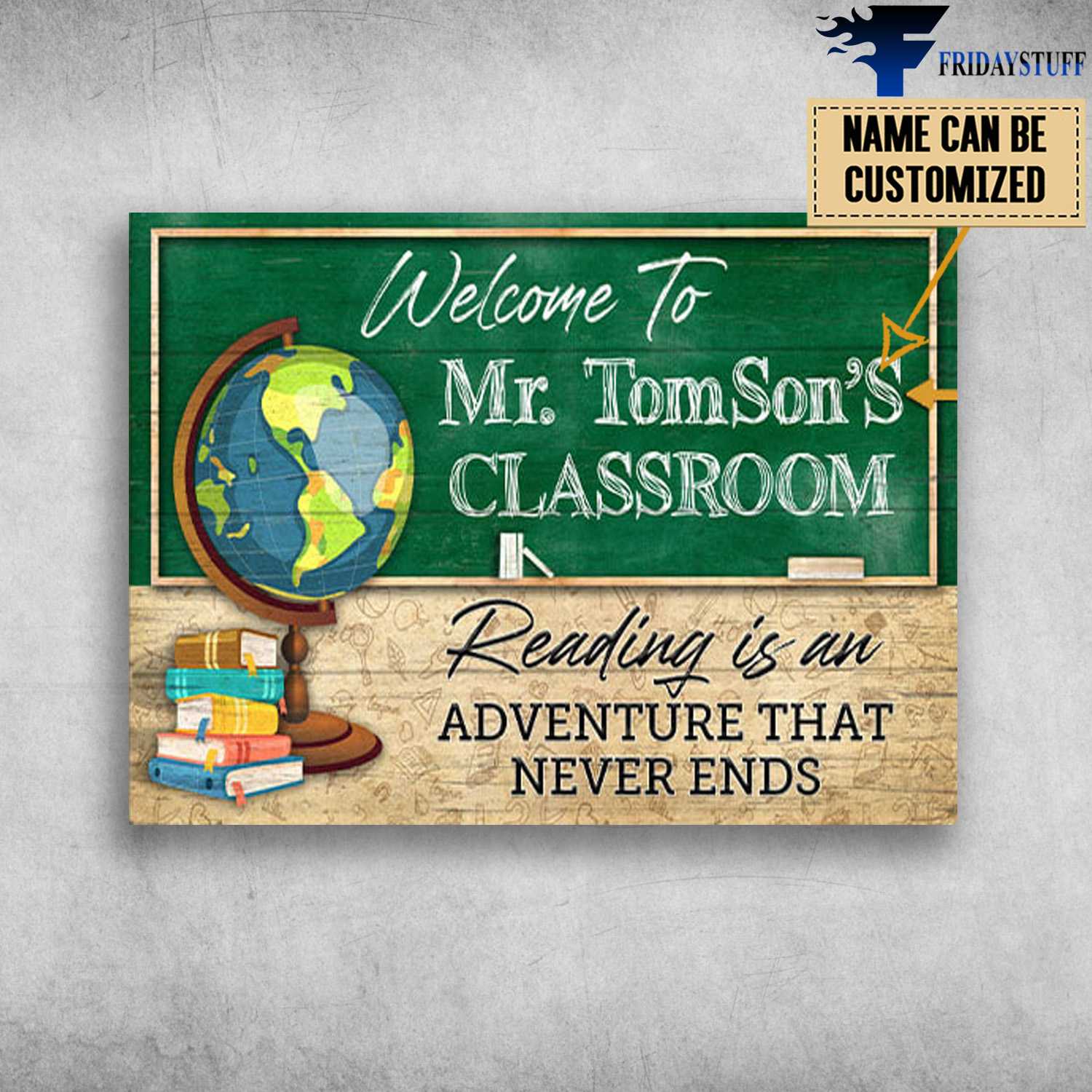Welcome To Classroom, Reading Is An Adventure That Never Ends, Back To School