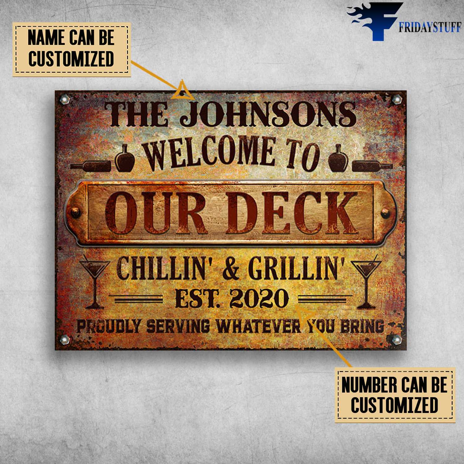 Welcome To Our Deck, Chillin' And Grillin', Proudly Serving Whatever You Bring, Drinking Wine