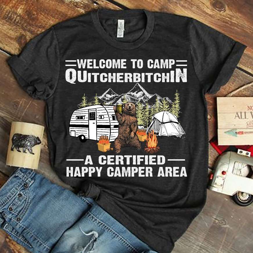 Welcome to camp quitcherbitchin - A certified happy camper area, bear in campsite
