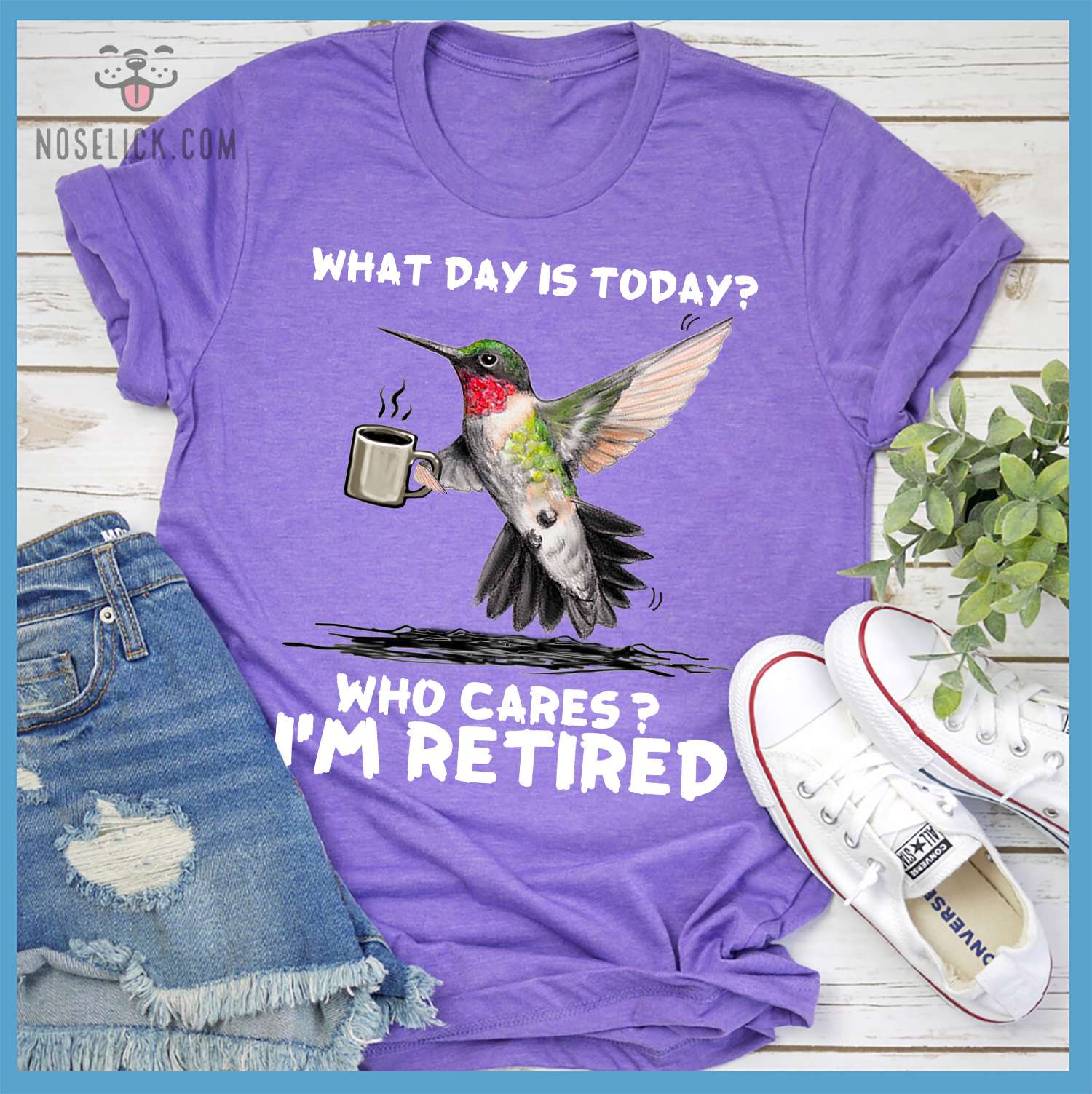 What day is today who cares I'm retired - Retired people, hummingbird with coffee