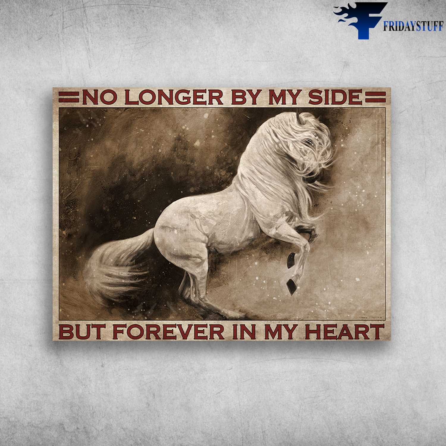 White Horse - No Longer By My Side, But Forever In My Heart
