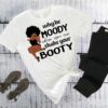 Why be moody when you can shake your booty - Moody black woman