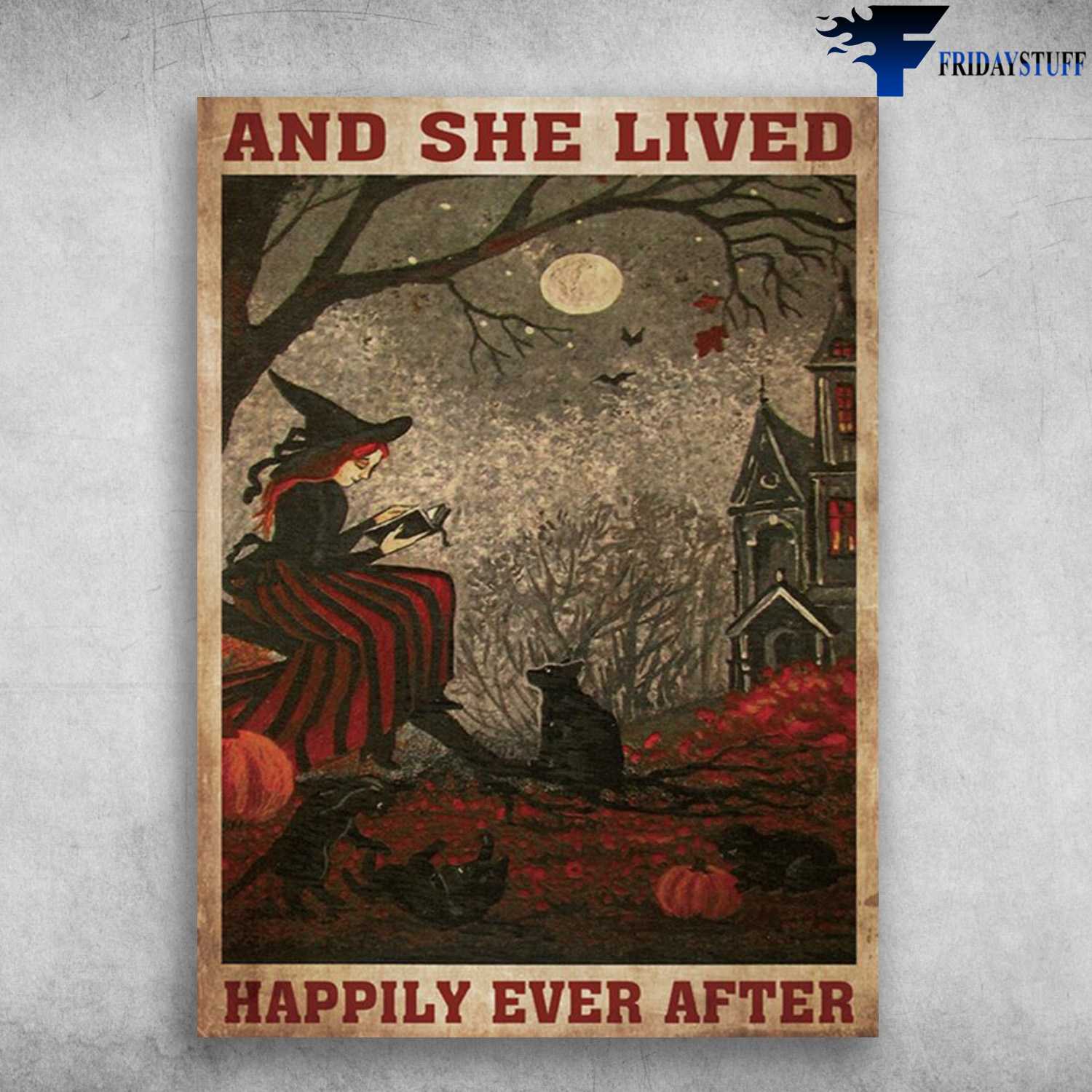 Witch Reads Book, Black Cat - And She Lived, Happily Ever After, Halloween Day