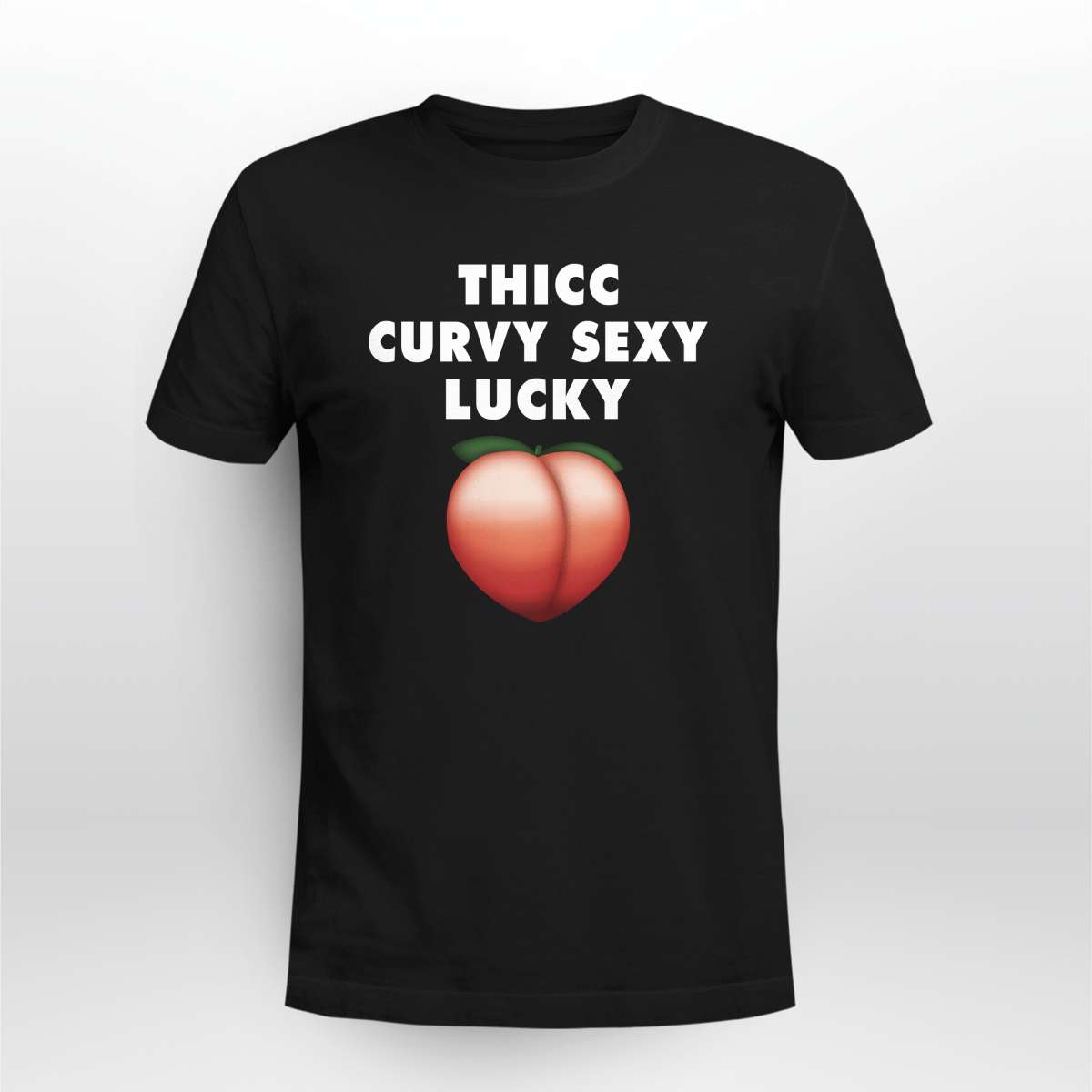 Peach Butt - Thicc Curvy Sexy Lucky