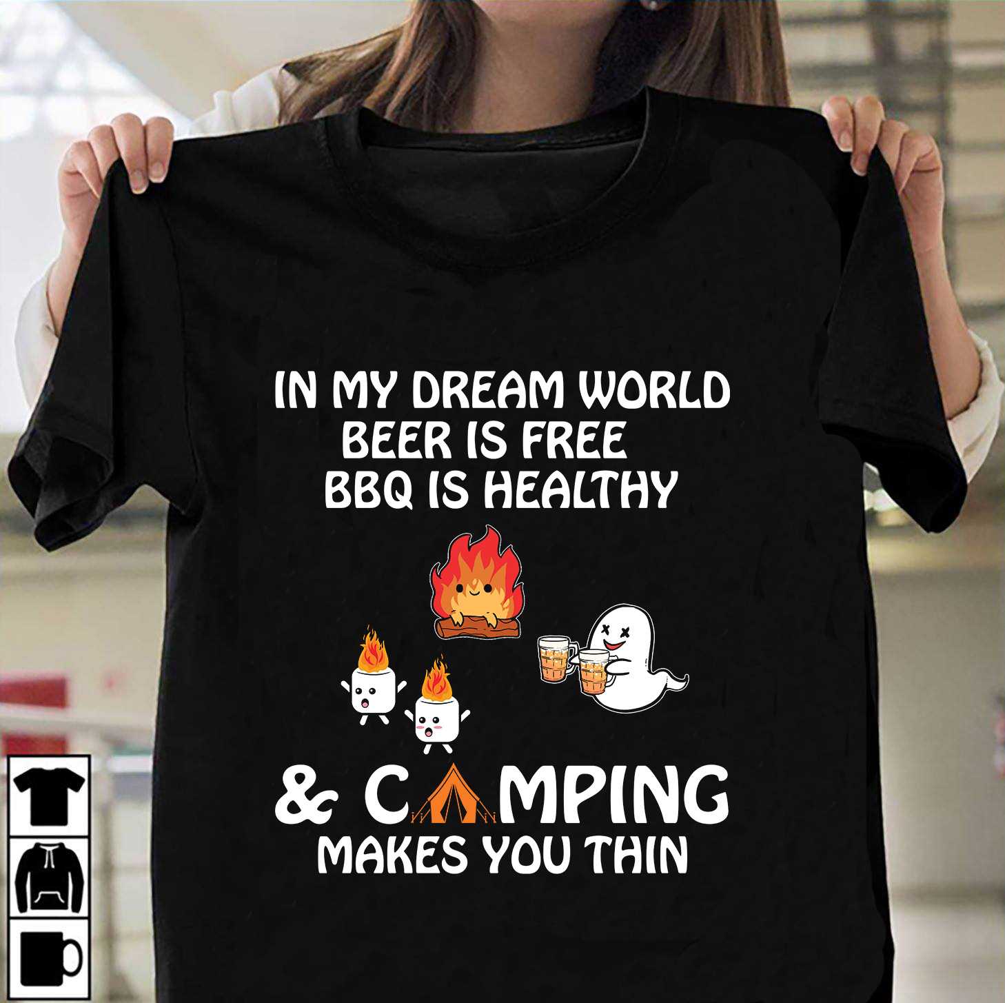 Ghost White Camping, BBQ Beer - In my dream world beer is free BBQ is healthy and camping makes you thin