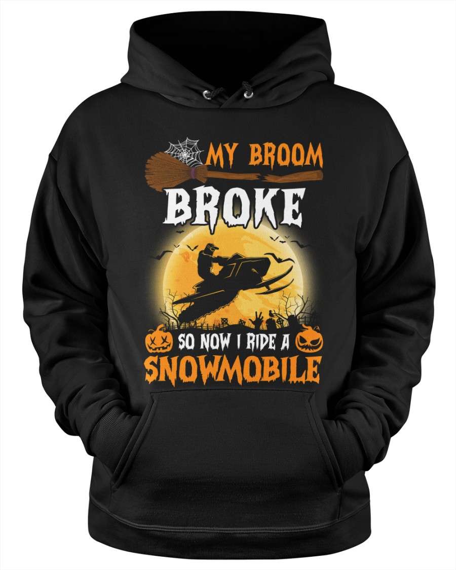 Snowmobile Man - My broom broke so now i ride a snowmobile