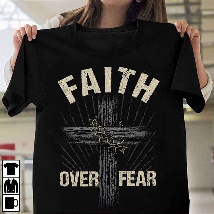 God's Cross - Faith over fear