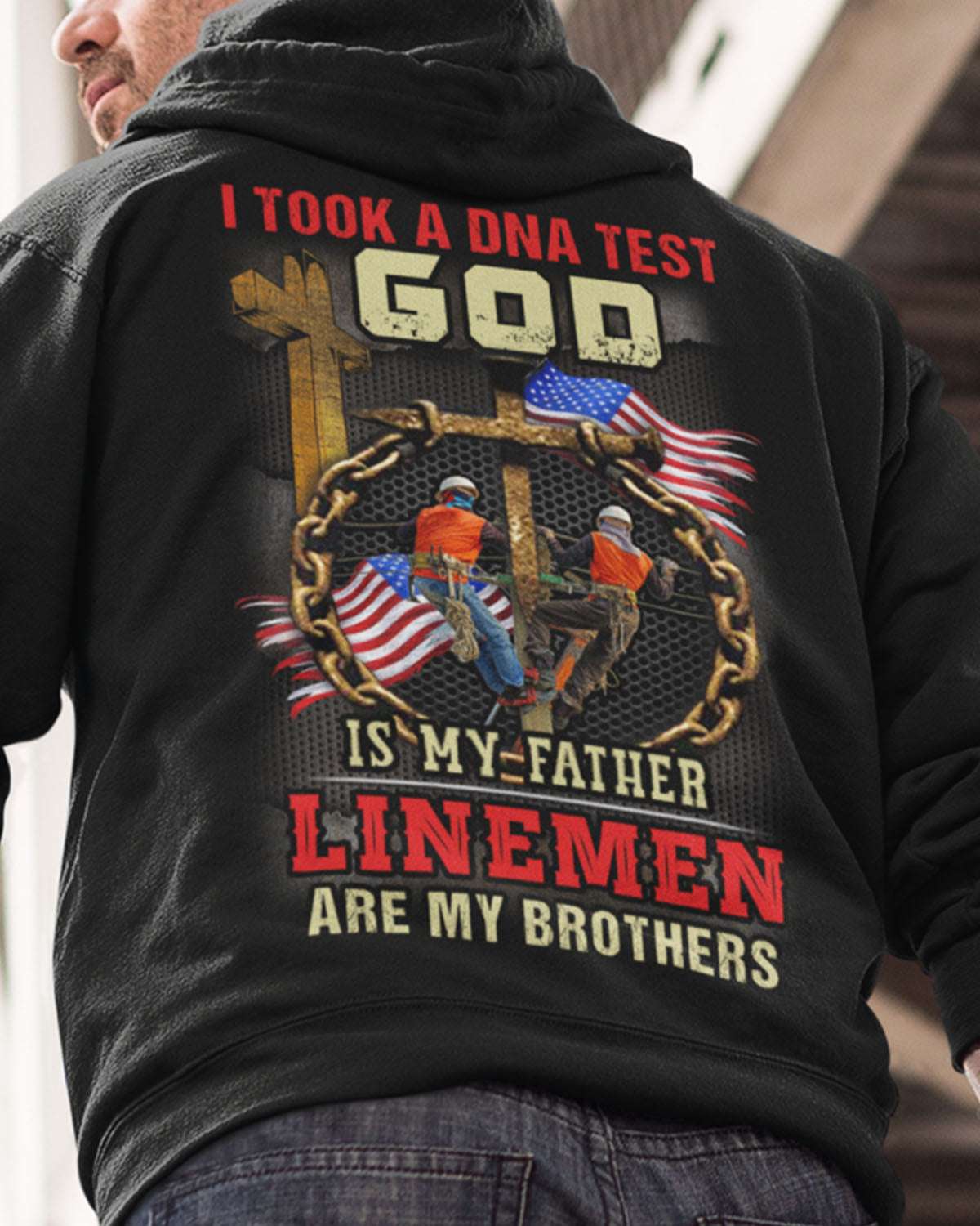 I took a dna test god is my father linemen are my brothers - Linemen Dad, America Linemen