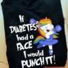 Diabetes Unicorn, Ballet Unicorn - If diabetes had a face i would punch it