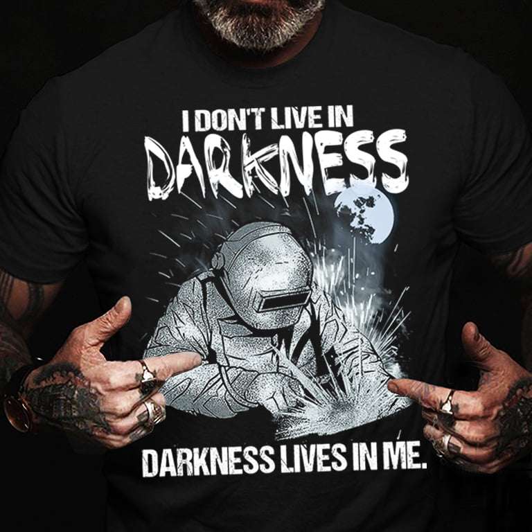 Welder The Job - I don't live in darkness darkness lives in me