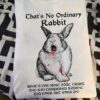 Bad Rabbit - that's no ordinary rabbit what's the most fol, cruel and bad tempered