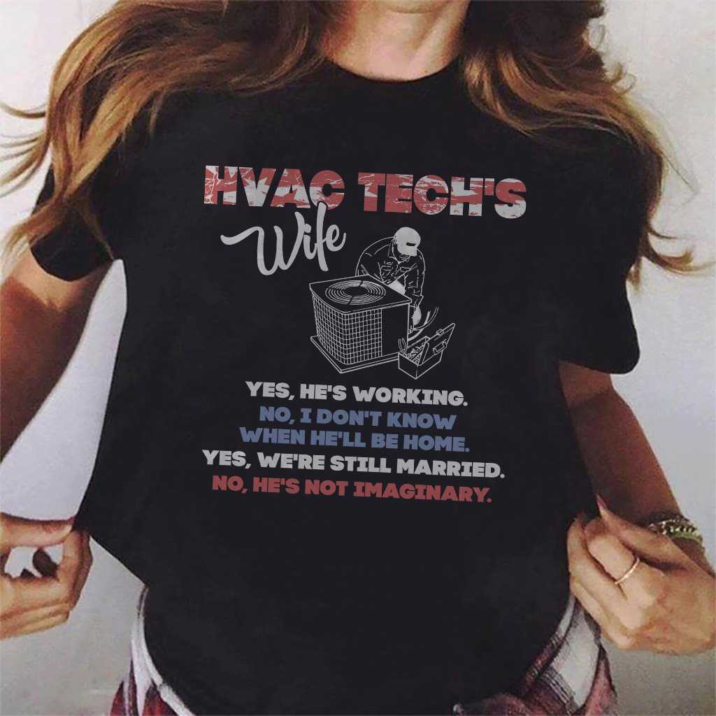 HVAC Tech Job - HVAC Tech's wife yes he's working no i don't know when he'll be home
