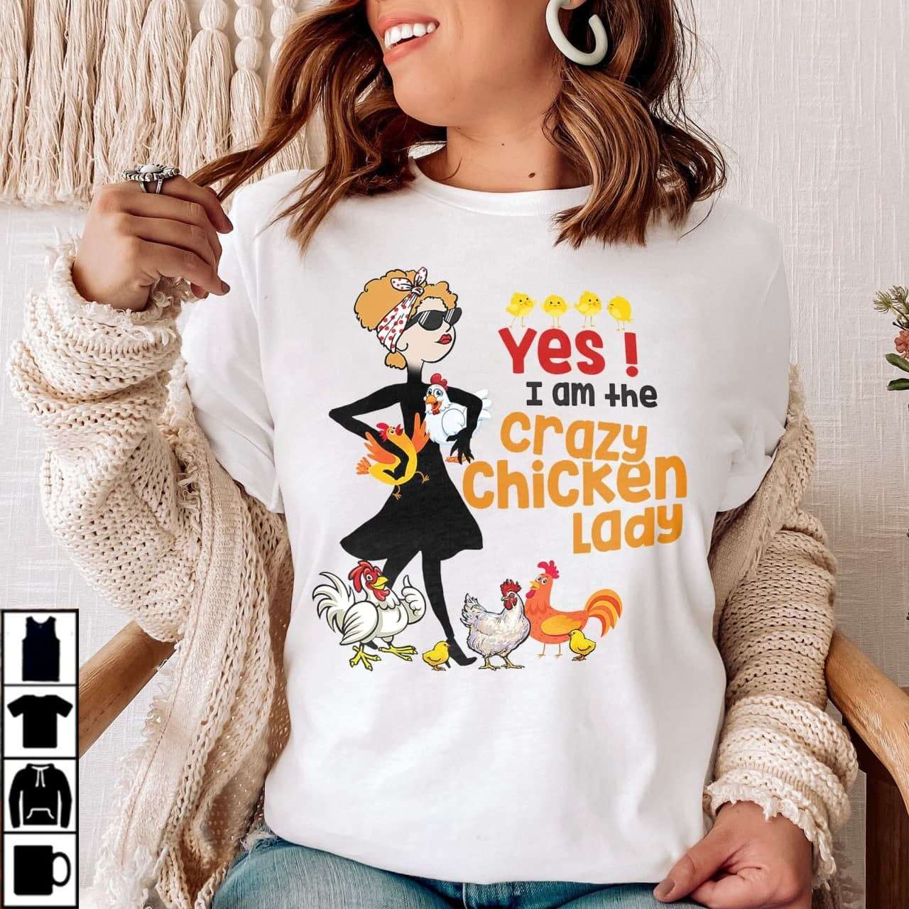 Chicken Woman - Yes i am the crazy chicken lady