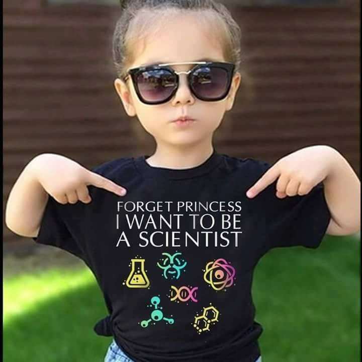 Forget princess i want to be a scientist