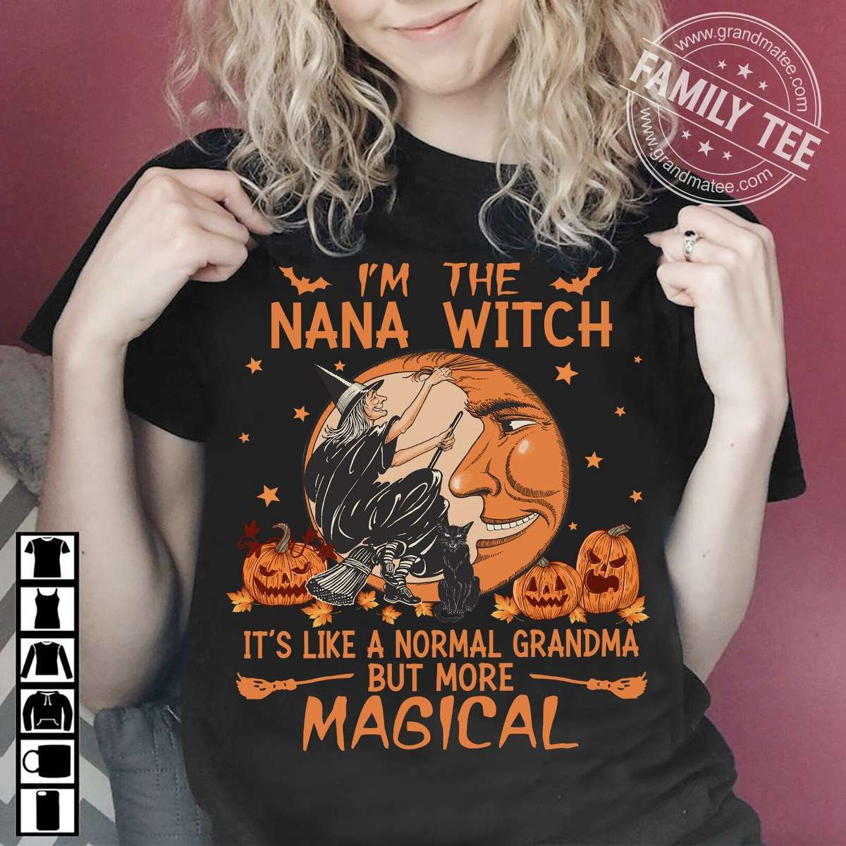 Nana Witch, Halloween Pumpkin - I'm the nana witch it's like a normal grandma but more magical