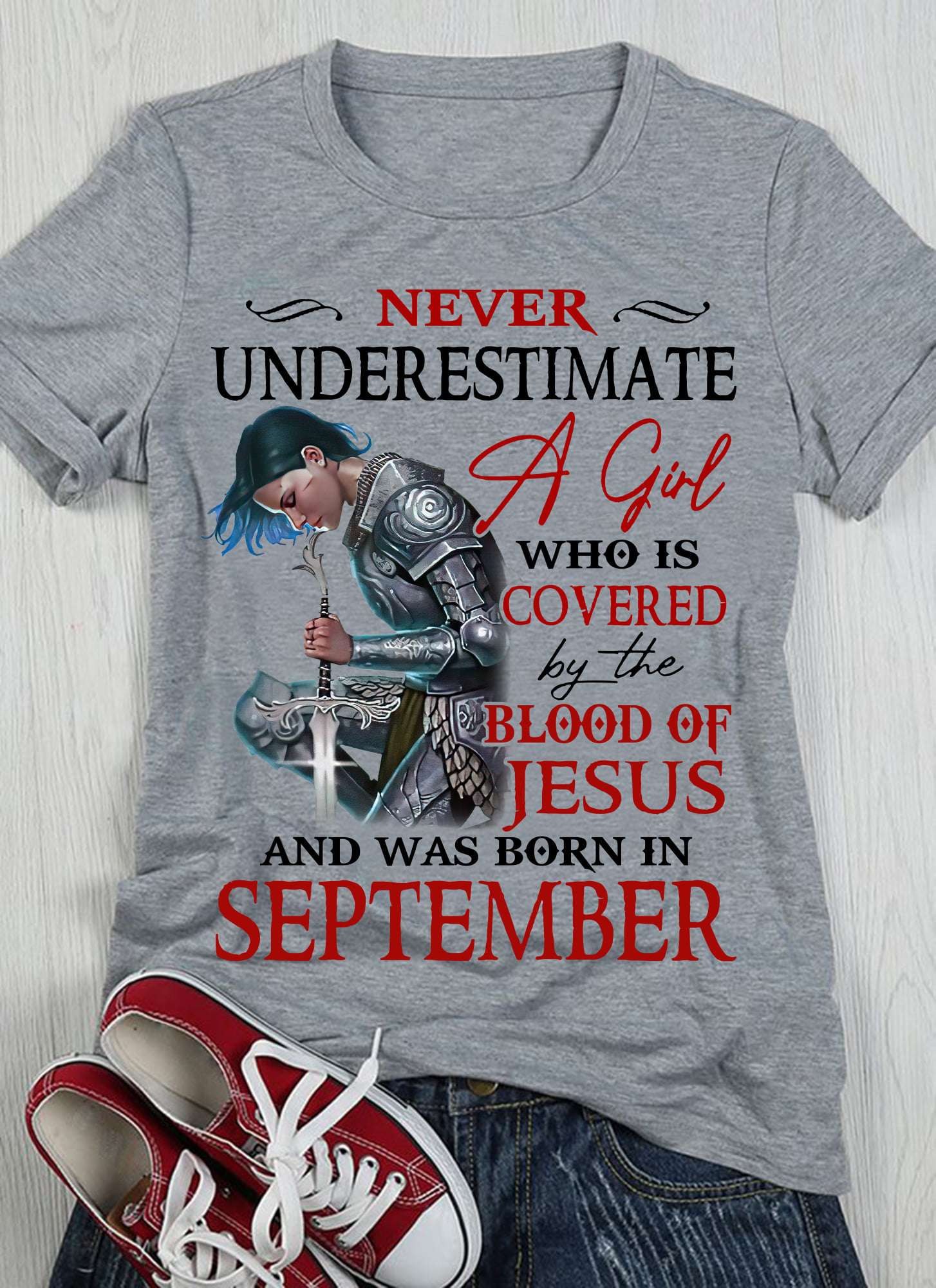 September Birthday Warrior Girl - Never underestimate a girl who is coverd by the blood of jesus
