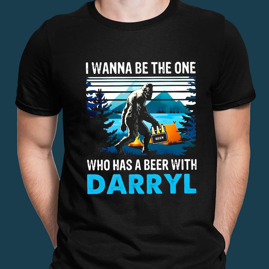 Bigfoot With Beer - I wanna be the one who has beer with darryl