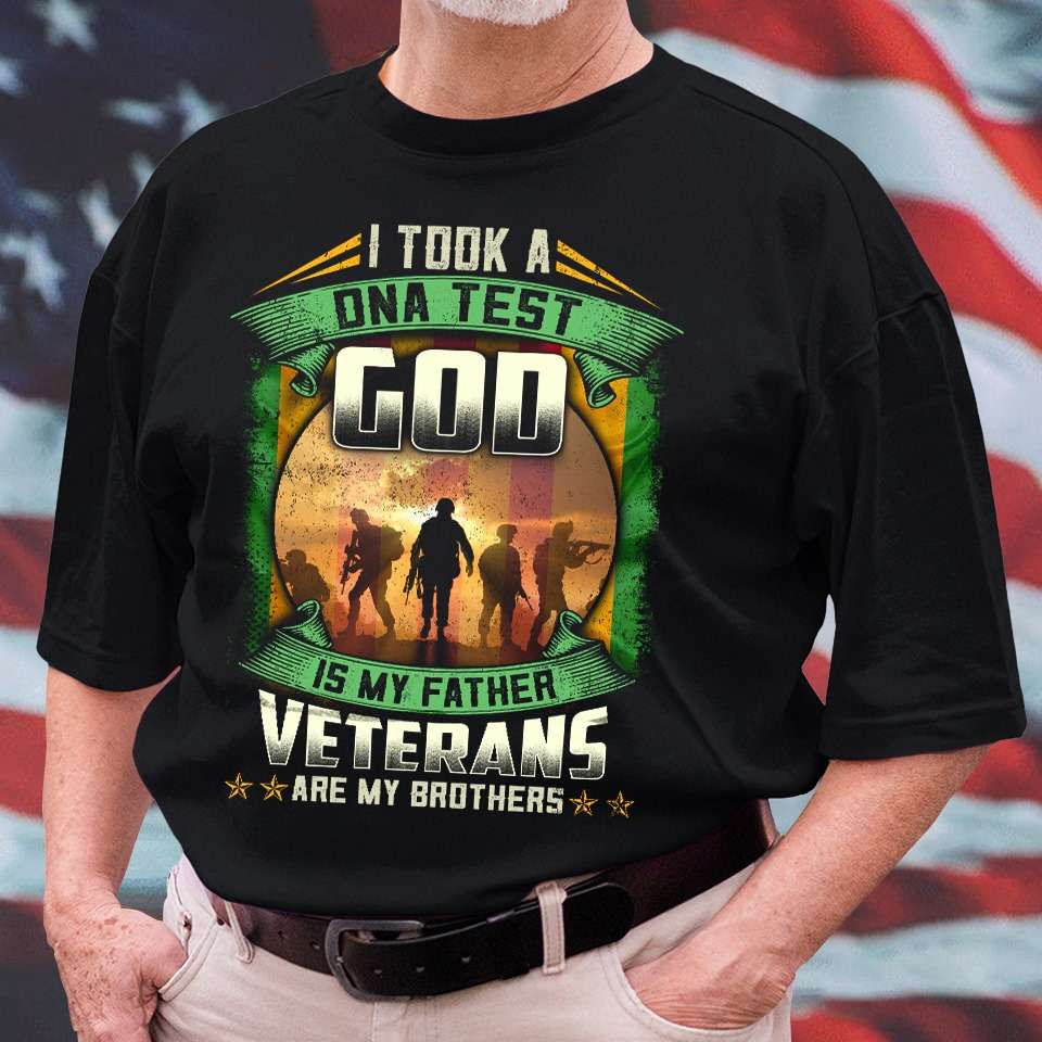 God's Veteran - I took a dna test god is my father veteran are my brothers