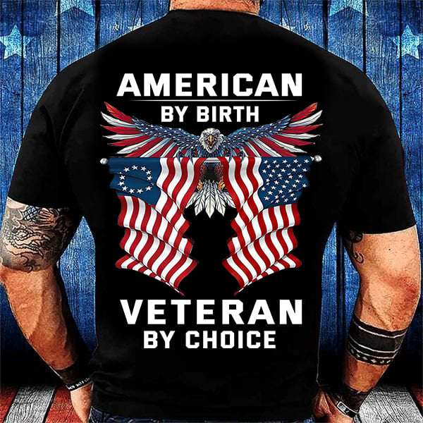 Eagle America Flag - American by birth veteran by choice
