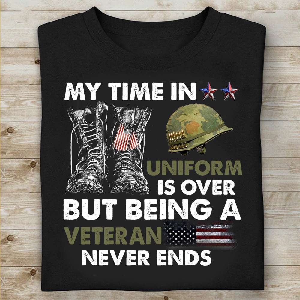 Uniform Veteran - My time in iniform is over but being a veteran never ands