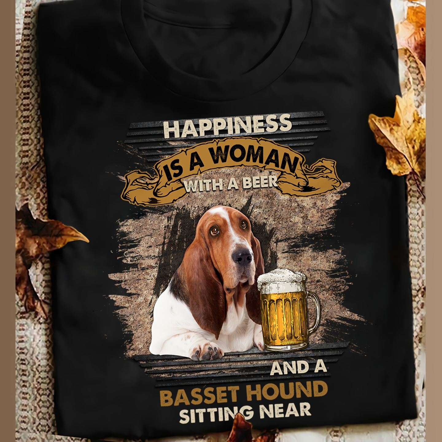 Basset Hound Beer - Happiness is a woman with a beer and a basset hound sitting near