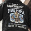 Machinist Skeleton - I am a machinist i don't understand stupid people
