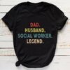 Dad husband social worker legend