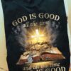 Jesus Faith, God's Cross - God is good all the time and all the time god is good
