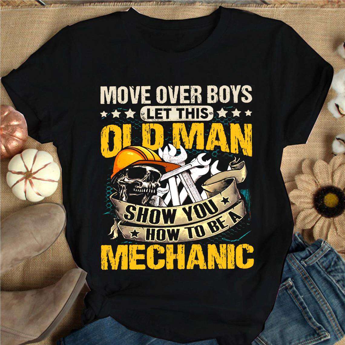Mechanic Skull - Move over boys let this old man show you how to be a mechanic
