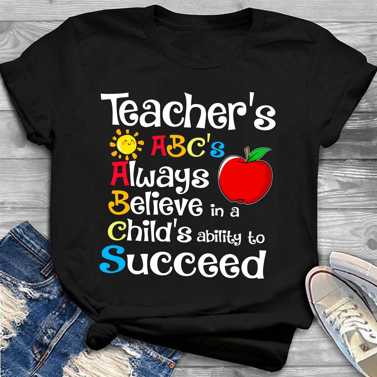 Teacher's ABC's Always Believe in a Child's ability to Succeed