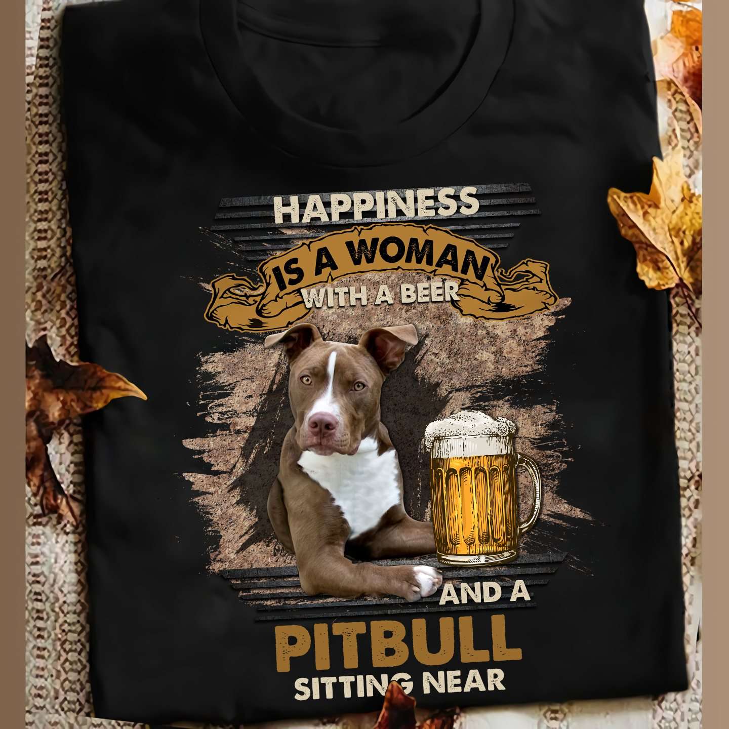 Pitbull Beer - Happiness is a woman with a beer and a pitbull sitting near