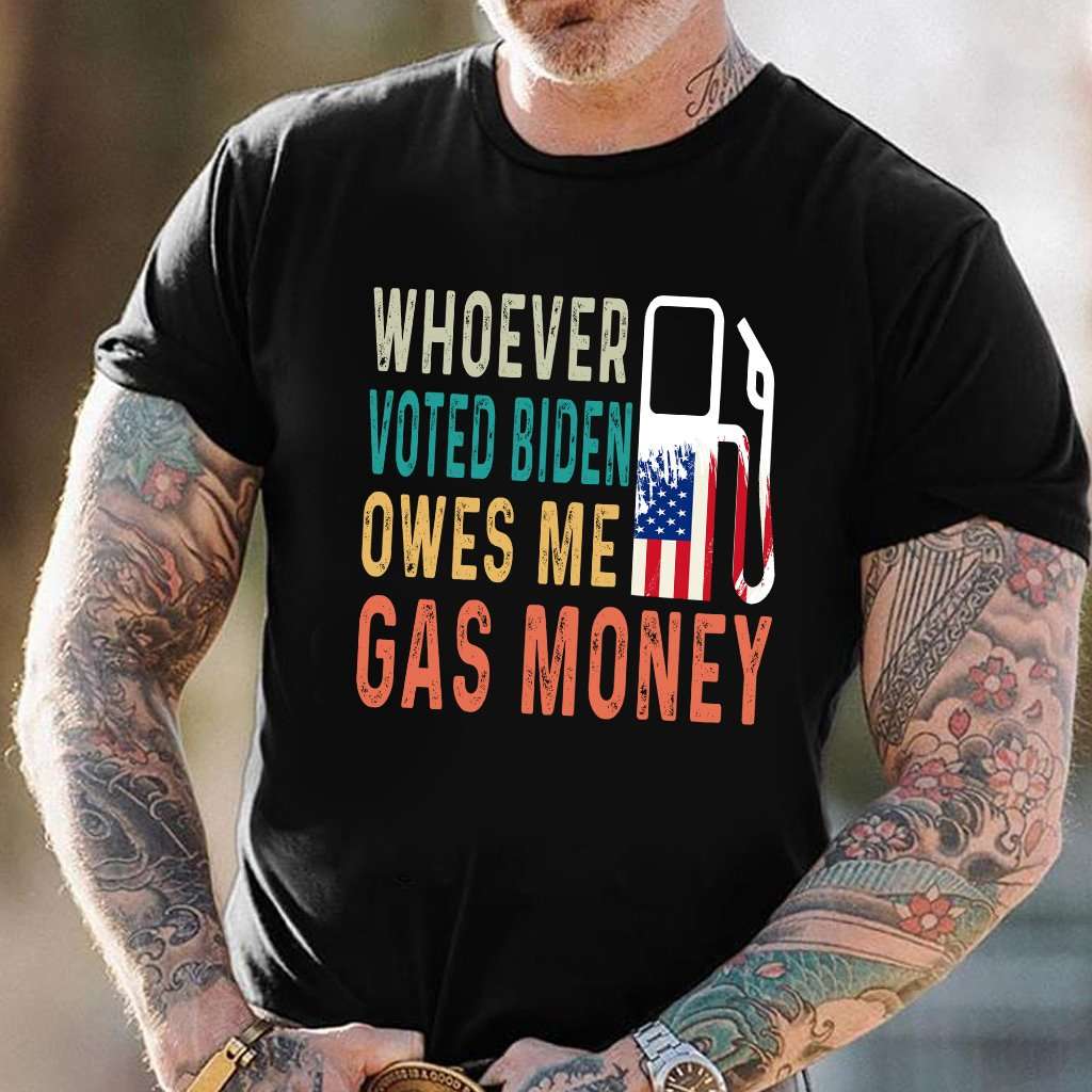 America Gas Station - Whoever voted biden owes me gas money