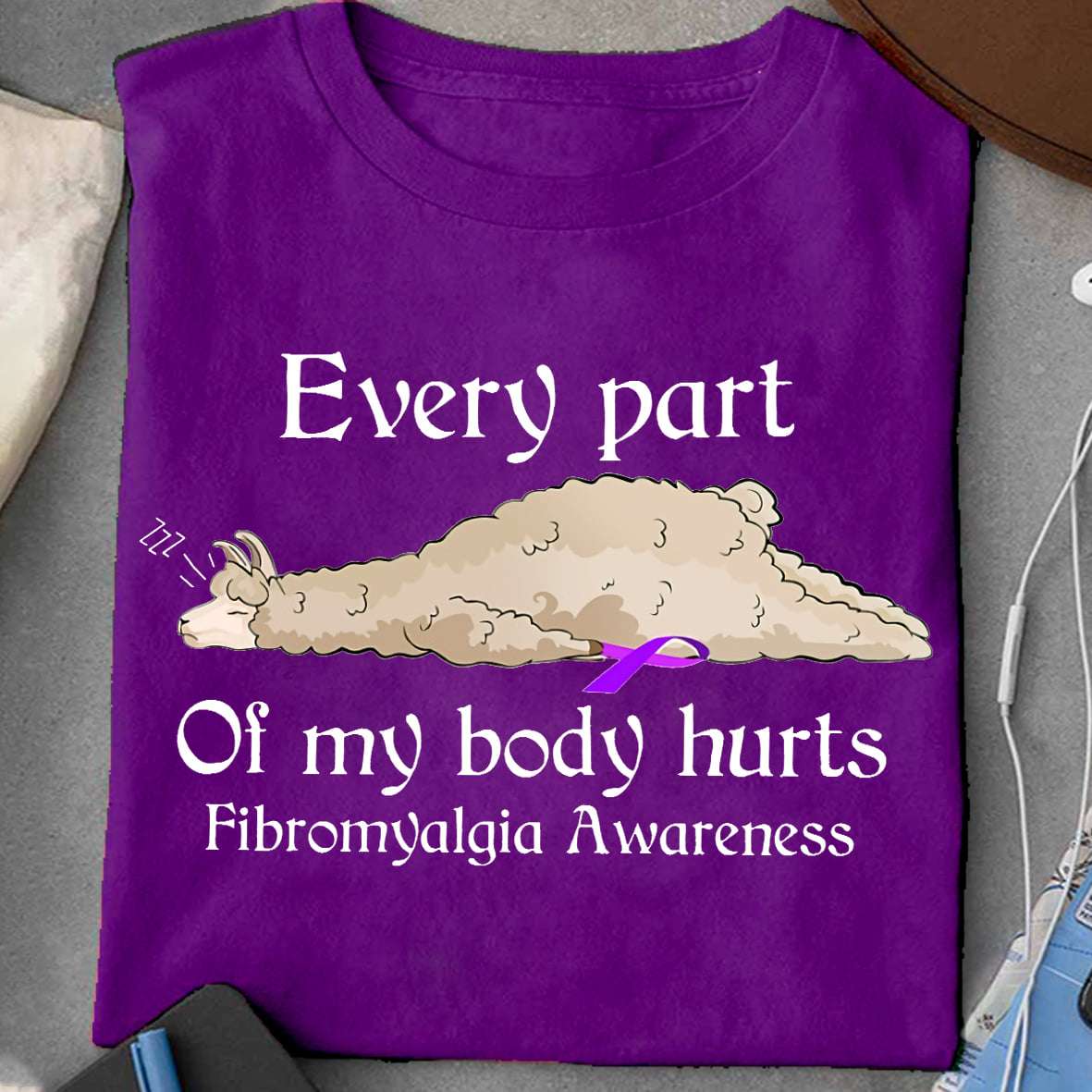 Fibromyalgia Llama - Every part of my body hurts fibromyalgia awareness