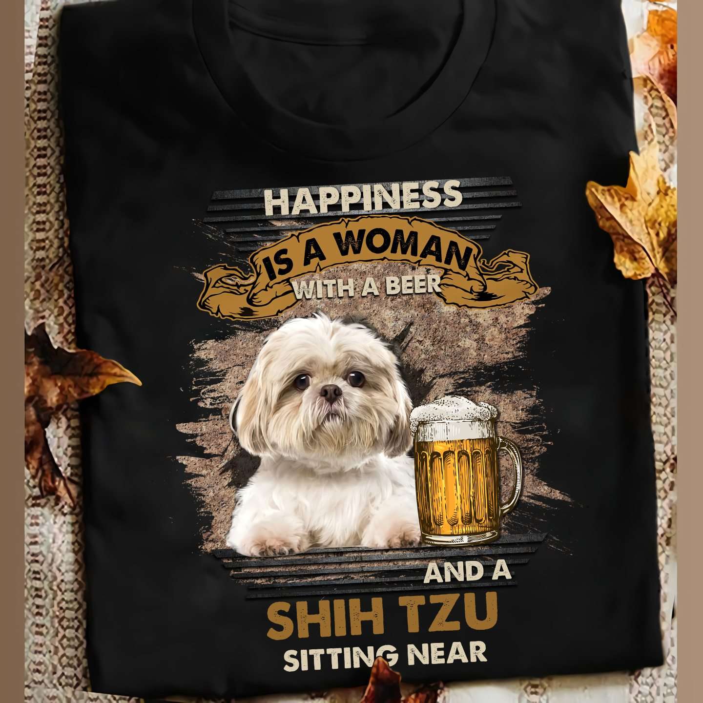 Shih Tzu Beer - Happiness is a woman with a beer and a shih tzu sitting near