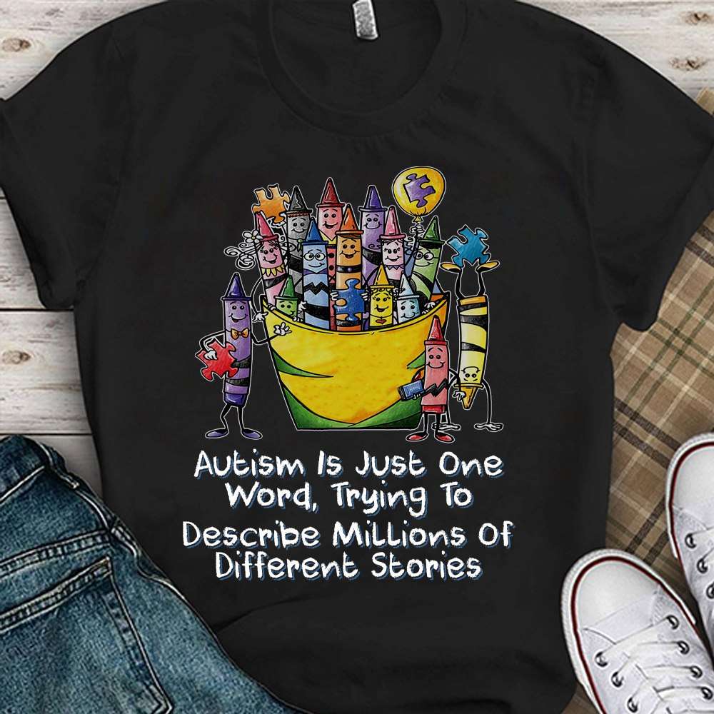 Autism Crayon - Autism is just one word trying to describe millions of different stories