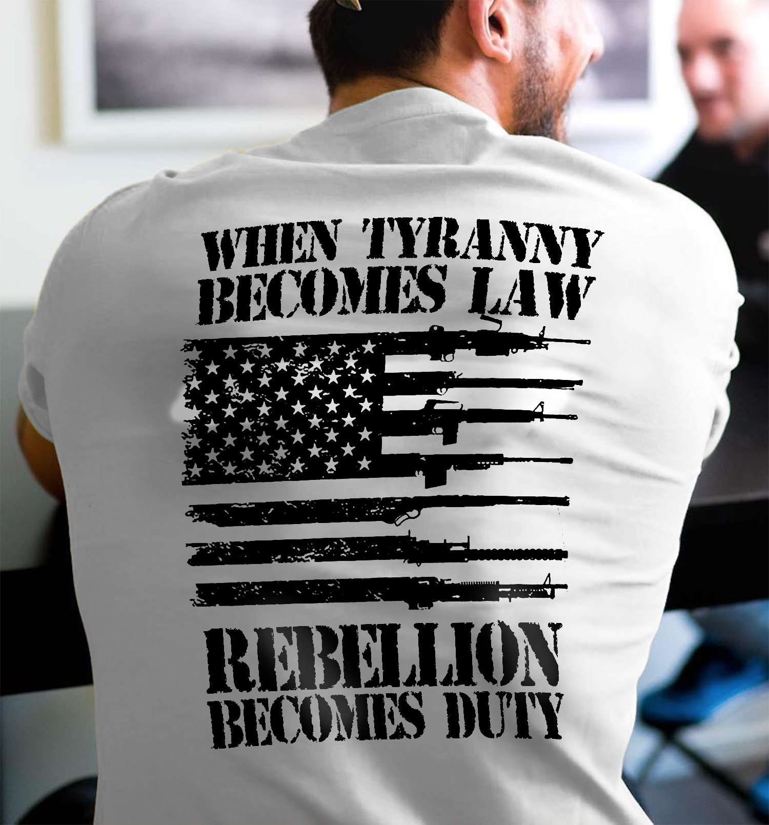Ameica Guns - When tyranny becomes law rebellion becomes duty