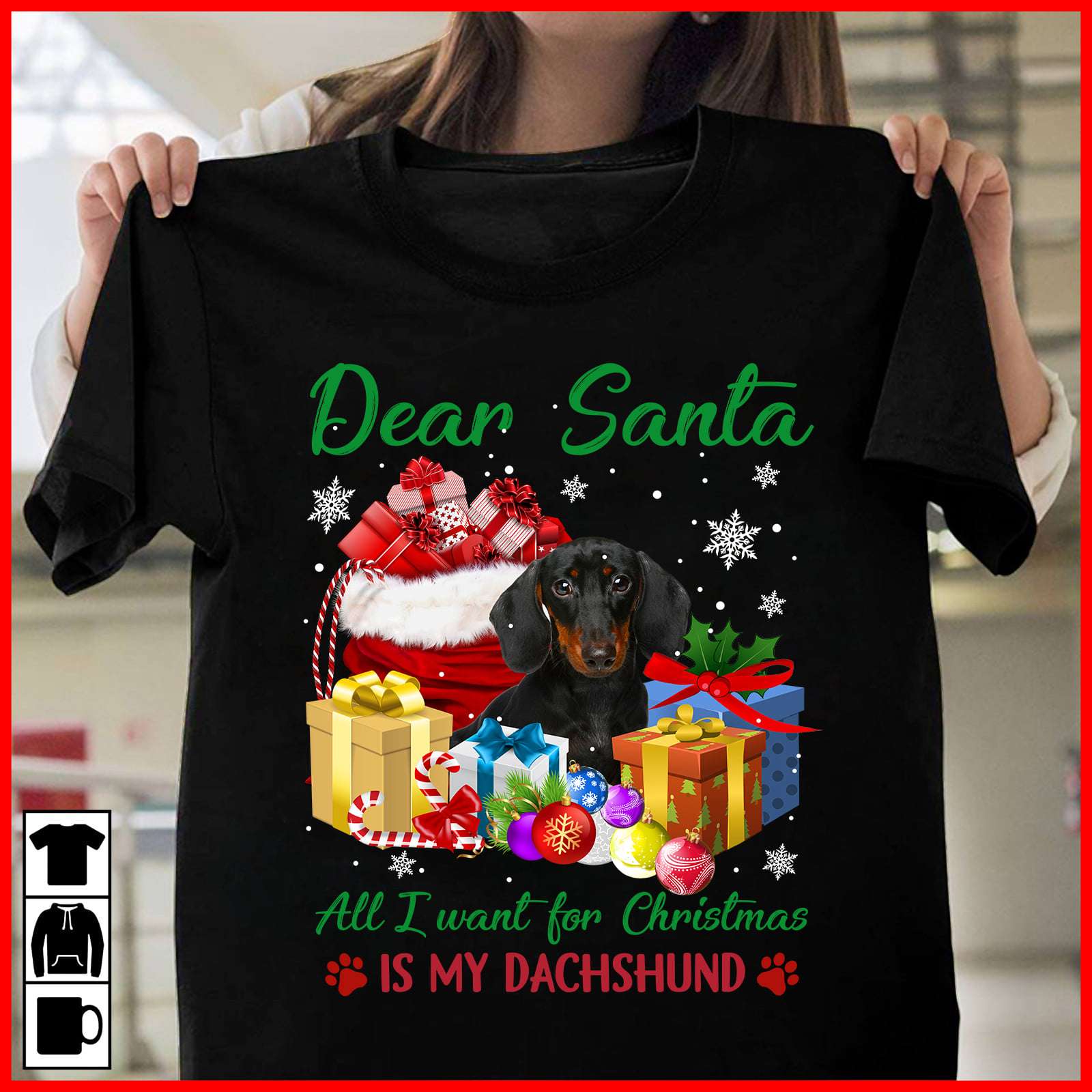 Dachshund With Christmas Gift - Dear Santa all i want for christmas is my dachshund