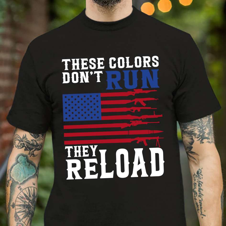 America Gun - These colors don't run they reload