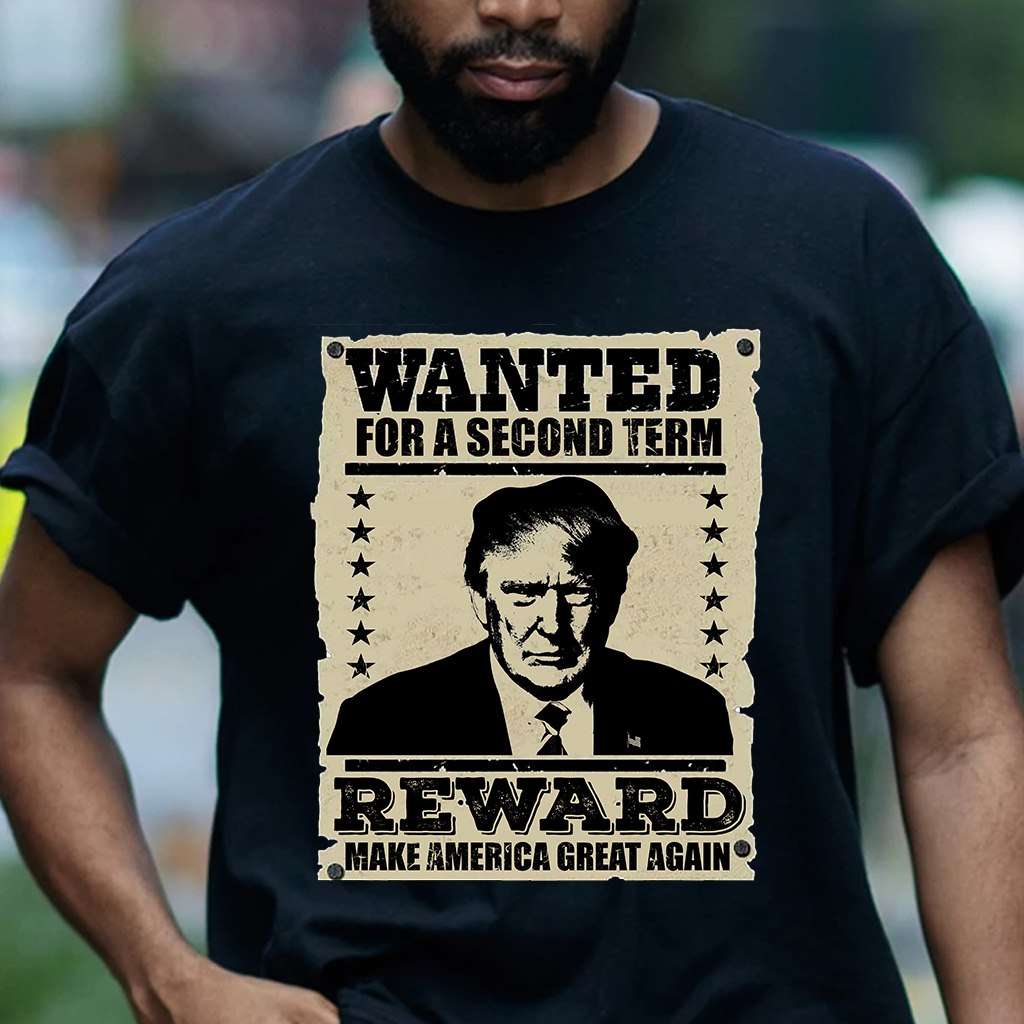 Donald Trump America President - Wanted for a second term reward make america great again