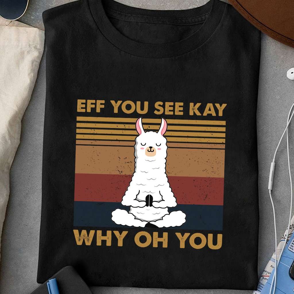 Yoga llama - Eff you see kay why oh you