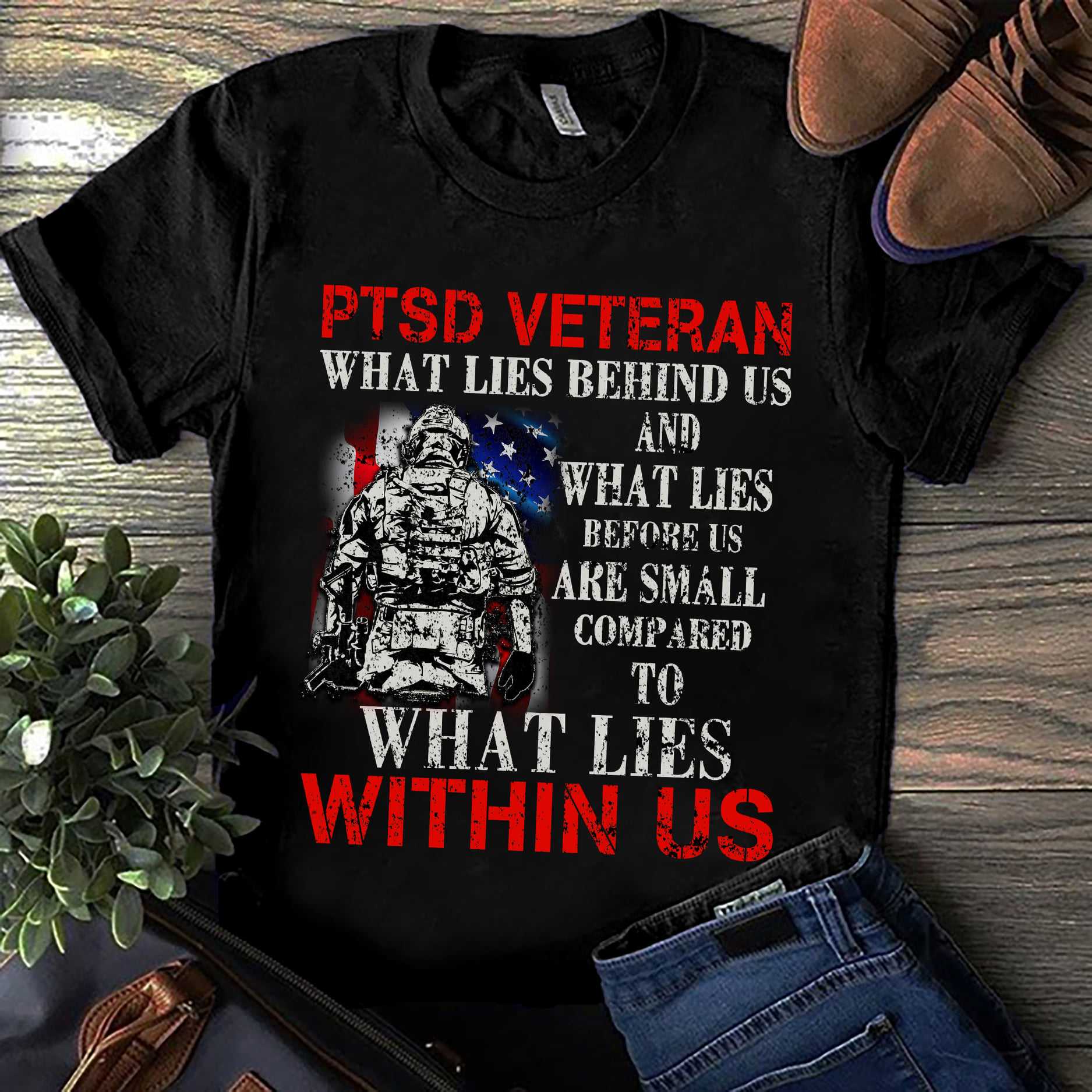 PTSD Veteran what lies behind us and what lies before us are small compared to what lies within us
