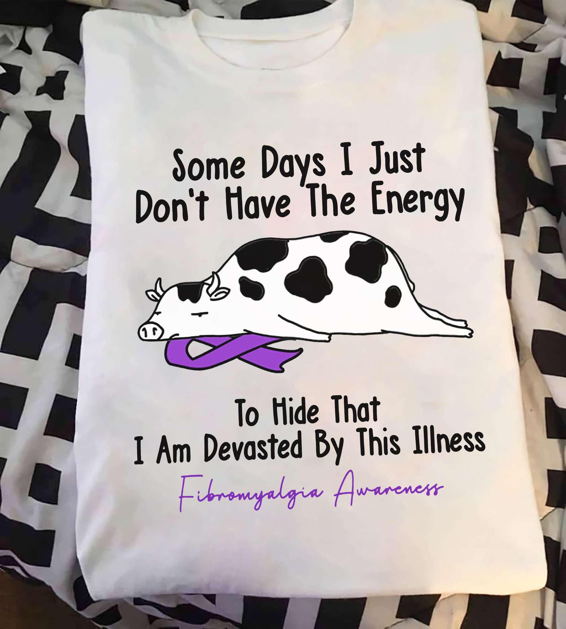 Dairy Cows Fibromyalgia - Some days i just don't have the energy to hide that i am devasted by this illness